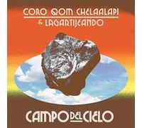 Coro Qom Chelaalapi & Lagartijeando Campo Del Cielo (Vinyl LP)