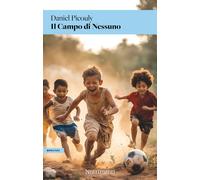 CAMPO DI NESSUNO (IL) - Picouly Daniel - 2024 - Nutrimenti