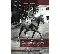 Libri Patrizia Carrano - Campo Di Prova