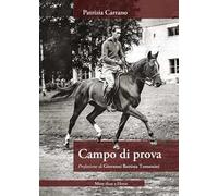 Libri Patrizia Carrano - Campo Di Prova