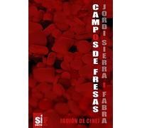 Campos de fresas (Guión de cine)