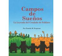 Campos de Suenos: La Leyenda del Condado de Folklore