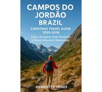 Campos do Jordão Brazil Christmas Travel Guide 2025-2026: Enjoy a European-Style Christmas in Brazil’s Mountain Wonderland
