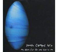 Campos, Nuno - My Debut For The Ones Close