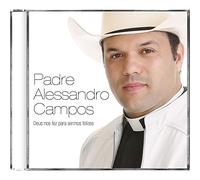Campos, Padre Alessandro - Deus Nos Fez Para Sermos Felizes