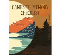 Campsite Arranging and Memory Checklist: Camping and Travel Logbook | Camping Journal | Keepsake Camp Memory and Checklist for RV Travel and Camping ... Gifts Idea for Good Planned Camper Journey