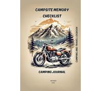 Campsite Arranging and Memory Checklist: Camping and Travel Logbook | Camping Journal | Keepsake Camp Memory and Checklist for RV Travel and Camping ... Gifts Idea for Good Planned Camper Journey