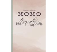 Campsite Chronicles: XOXO: Travel journal for camping, rving, hiking, and family memories, with bonus section for gratitude journal