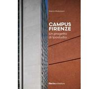 Campus Firenze. Un progetto di Ipostudio