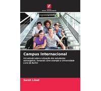 Campus Internacional: Um estudo sobre a situação dos estudantes estrangeiros, tomando como exemplo a Universidade Livre de Berlim