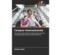 Campus Internazionale: Uno studio sulla situazione degli studenti stranieri all'esempio della Libera Università di Berlino