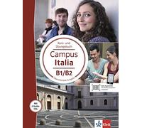 Campus Italia B1/B2. Kurs- und Übungsbuch + 2 Audio-CDs: Kurs- und Übungsbuch mit Audio-CD