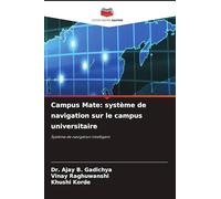 Campus Mate: système de navigation sur le campus universitaire: Système de navigation intelligent