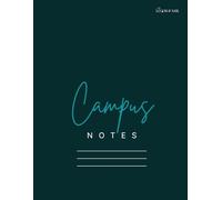 Campus Notes Notebook 8.5 x 11 College Ruled Notebook for School, Teachers, Professionals, Students, and Office Use: 100-Page Lined Notebook for Note ... and Writing - Classic Dark Green Teal Cover