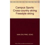 Campus Sports: Cross-country skiing Freestyle skiing
