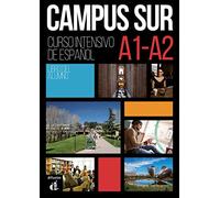 Campus Sur A1-A2. Libro del alumno + MP3 descargables: Libro del alumno + MP3 descargables + Complemento de comprensión auditiva