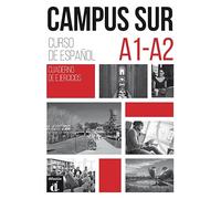 Campus sur. Cuaderno de ejercicios. Per le Scuole superiori. Con e-book. Con espansione online (Vol. 1): Cuaderno de ejercicios (A1-A2)