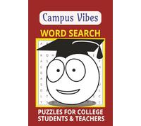 Campus Vibes Word Search Puzzle Book: Word Searches with Easy to Read Print about Campus, College life, Teachers, Students and More | 6x9 inches, 110 ... for holidays, vacations and leisure times