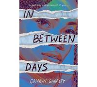 Camryn Garrett In Between Days (Copertina rigida)