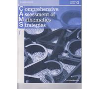 Cams; Comprehensive Assessment of Mathematics Strategies / Grades 1û8 / Book G Student Book