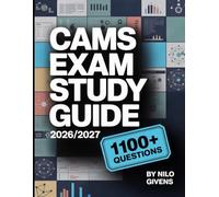 CAMS Exam Study Guide 2026/2027 for ALL: Comprehensive Certified Anti-Money Laundering Specialist Manual with 1100+ Practice Questions