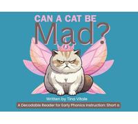 Can a Cat Be Mad?: Decodable Phonics Reader: Short a Words | Learn to Read with Can a Cat Be Mad? | Early Reading Practice for Kindergarten, Grade 1, Homeschool, and ESL