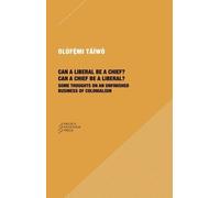 Can a Liberal be a Chief? Can a Chief be a Liber - Some Thoughts on (Tascabile)