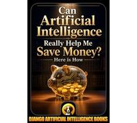 Can Artificial Intelligence Really Help Me Save Money? Here Is How: 1