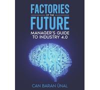 Can Baran Ünal Factories of the Future (Tascabile)