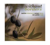 - Can Çakmur - Without Borders: Bartok - Enescu - CD