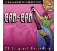 CAN-CAN BROADWAY MUSICAL - The Broadway Musicals Series: Can-Can