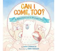 Can I Come, Too?: An Adventure With the Grumpy Faces
