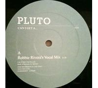 Can I Get A - Pluto 12"