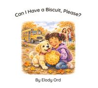 Can I Have a Biscuit, Please?
