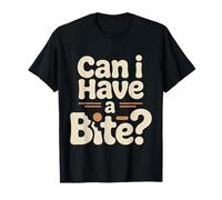 Can I Have A Bite Voglia di Snack da buongustaio ||- Maglietta