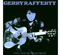 Can I Have My Money Back: the Best of Gerry Rafferty by Gerry Rafferty (2002-02-19)