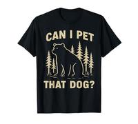 Can I Pet That Dog Forest Meme Wildlife Silhouette Orso Maglietta