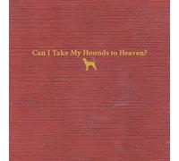 can i take my hounds to heavenImport USA - NUOVO