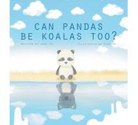 Can Pandas Be Koalas Too?: A Story About Identity, Belonging and Self-Acceptance