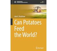 Can Potatoes Feed the World?