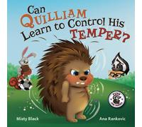 Misty Black Ana Rankovic Can Quilliam Learn to Control His Temper? (Tascabile)