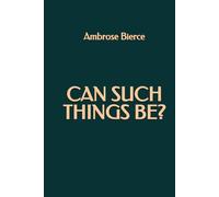 Can Such Things Be?