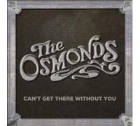 The Osmonds Can't Get There Without You (CD) Album