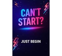 Can’t Start? Notebook: A Journal for Overthinking Minds, ADHD Paralysis, and Racing Thoughts