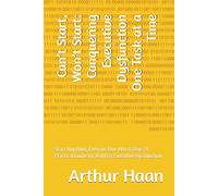 Can’t Start, Won’t Start: Conquering Executive Dysfunction One Task at a Time: Start Anything, Even on Your Worst Days: A Practical Guide for ADHD & Executive Dysfunction