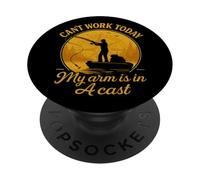 Can’t Work Today My Arm Is In A Cast Funny Fishing PopSockets PopGrip Adesivo