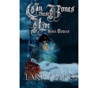 Can These Bones Live?: 3