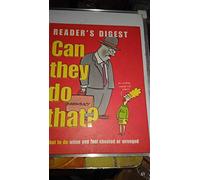 Can They Do That ?: How to Enforce Your Legal Rights If You Feel Cheated or Wronged