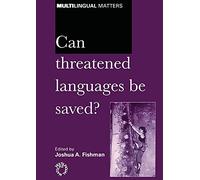 Can Threatened Languages Be Saved: Reversing Language Shift, Revisited : A 21st Century Perspective: 116