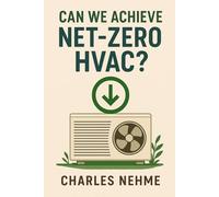 Can We Achieve Net-Zero HVAC ?